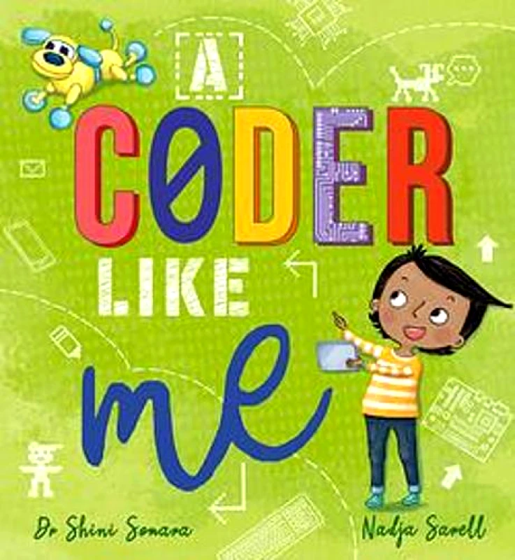 Wren & Rook A Coder Like Me Dr Shini Somara Wren & Rook Hardback