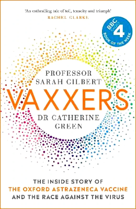 Hodder & Stoughton Vaxxers: A Pioneering Moment in Scientific History Catherine Green Hodder & Stoughton 2021 Hardback