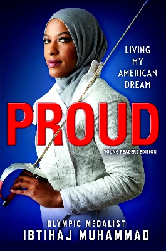 Little, Brown Young Readers Proud (Young Readers Edition): Living My American Dream Ibtihaj Muhammad Little, Brown Young Readers 0925