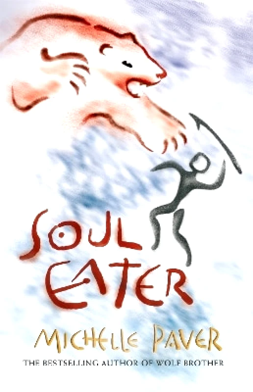 Orion Children's Books Chronicles of Ancient Darkness: Soul Eater: Book 3 Michelle Paver Orion Children's Books