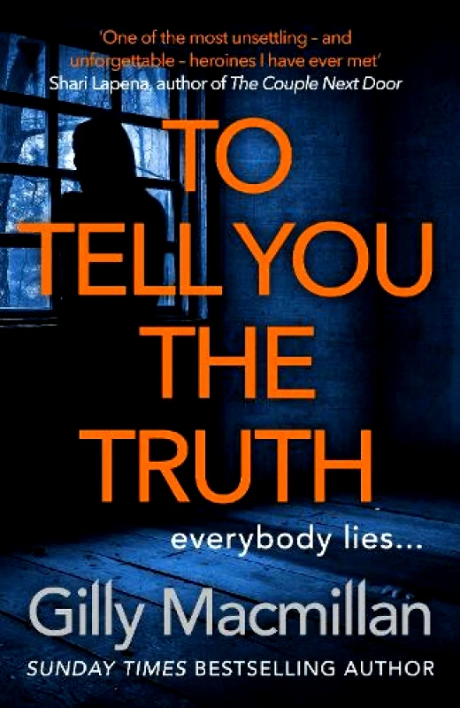 Century To Tell You the Truth: A twisty thriller that's impossible to put down Gilly Macmillan Century Hardback