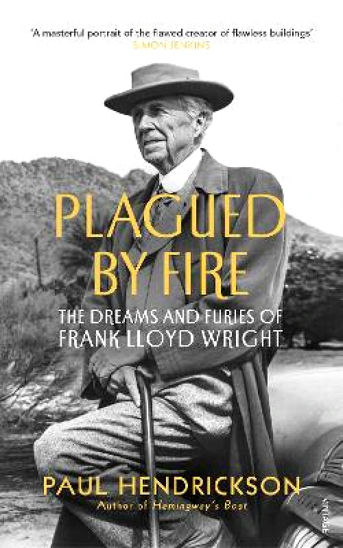 Vintage Plagued By Fire: The Dreams and Furies of Frank Lloyd Wright Paul Hendrickson Vintage