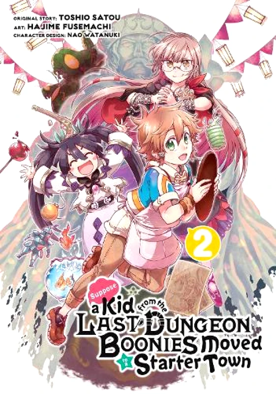 Square Enix Suppose A Kid From The Last Dungeon Boonies Moved To A Starter Town 2 (manga) Toshio Satou Square Enix Paperback / softback