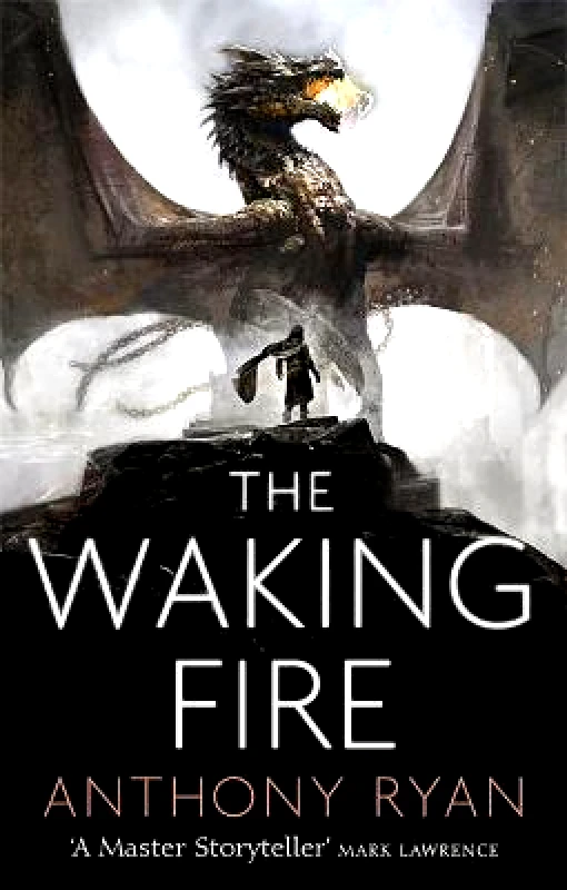 Orbit The Waking Fire: Book One of Draconis Memoria Anthony Ryan Orbit 2017 Paperback / softback