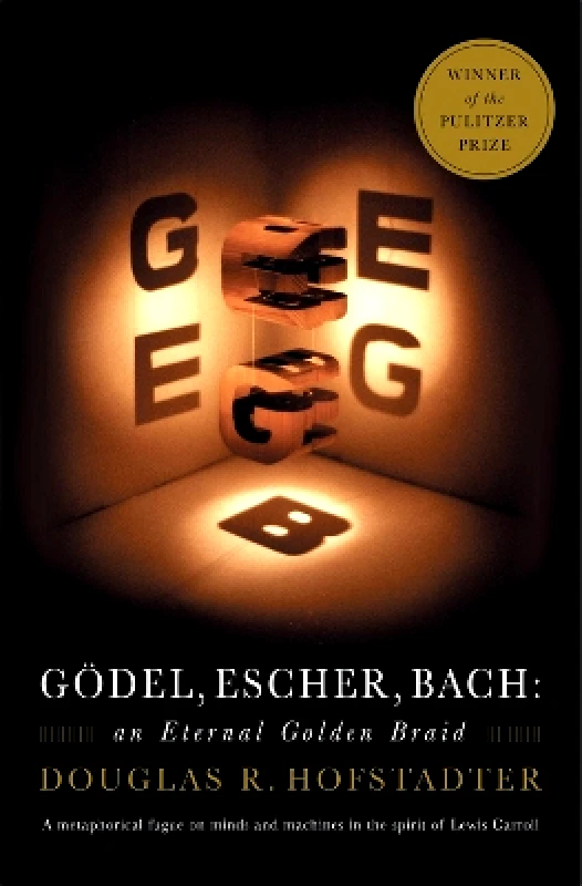 Basic Books Godel, Escher, Bach: An Eternal Golden Braid Douglas R. Hofstadter Basic Books 0205