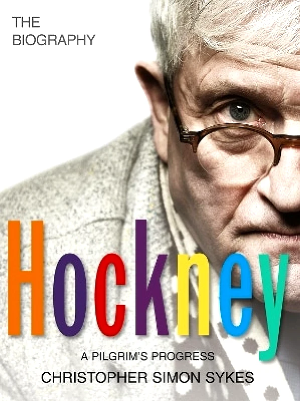 Century Hockney: The Biography Volume 2 Christopher Simon Sykes Century