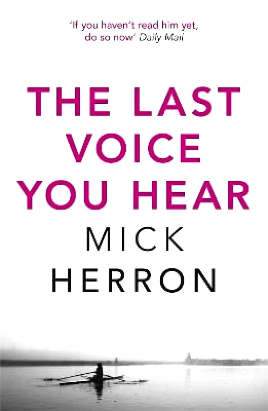 John Murray Publishers Ltd The Last Voice You Hear: Zoë Boehm Thriller 2 Mick Herron John Murray Publishers Ltd 0806