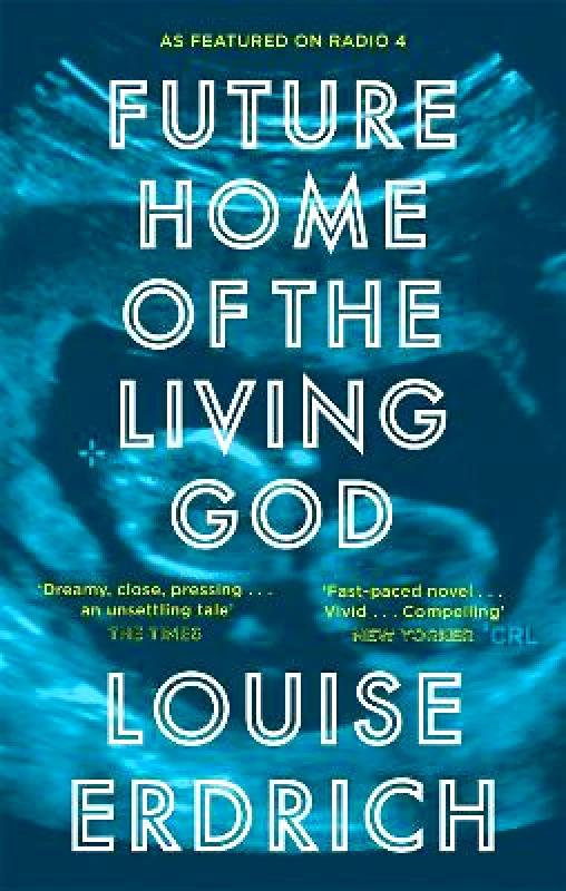 Corsair Future Home of the Living God Louise Erdrich Corsair 0911