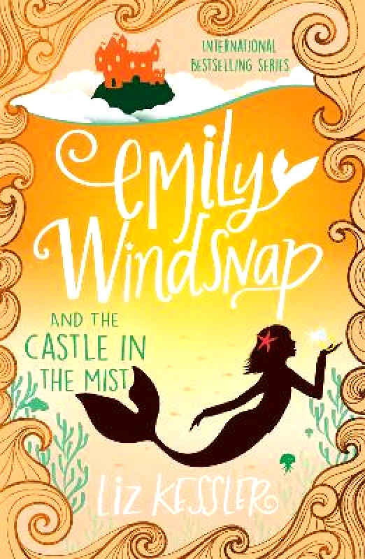 Orion Children's Books Emily Windsnap and the Castle in the Mist: Book 3 Liz Kessler Orion Children's Books