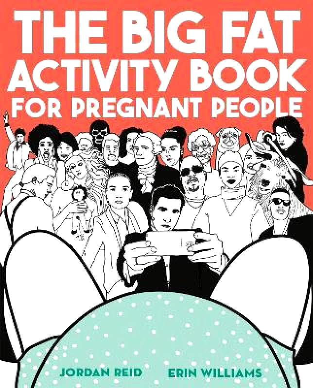 Trapeze The Big Fat Activity Book for Pregnant People Erin Williams Trapeze