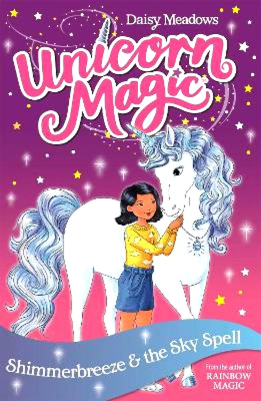 Orchard Books Unicorn Magic: Shimmerbreeze and the Sky Spell: Series 1 Book 2 Daisy Meadows Orchard Books 0611