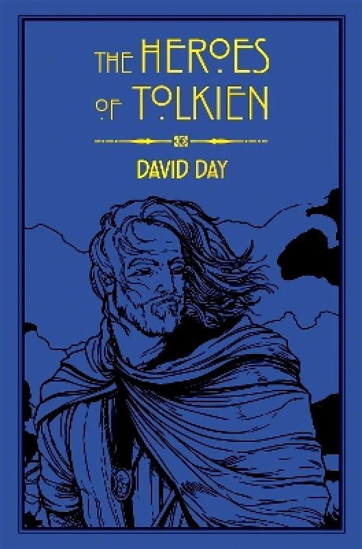 Pyramid The Heroes of Tolkien: An Exploration of Tolkien's Heroic Characters, and the Sources that Inspired his Work from Myth, Literature and History David Day Pyramid 1128
