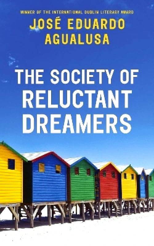 Harvill Secker The Society of Reluctant Dreamers Jose Eduardo Agualusa Harvill Secker