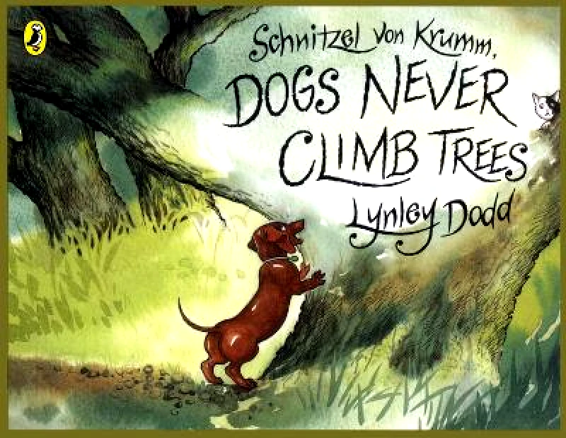 Puffin Schnitzel Von Krumm, Dogs Never Climb Trees Lynley Dodd Puffin