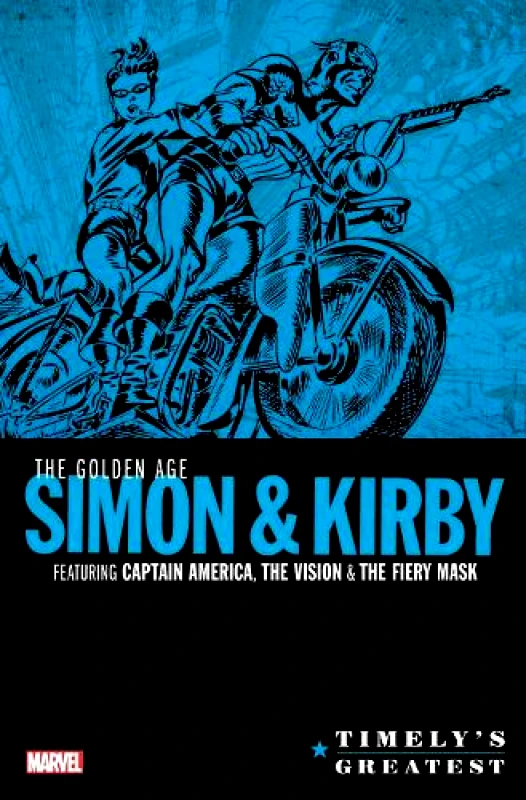Marvel Comics Timely's Greatest: The Golden Age Simon & Kirby Omnibus Joe Simon Marvel Comics 2019 Hardback