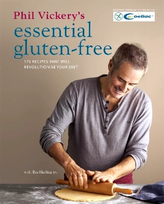 Kyle Books Phil Vickery's Essential Gluten Free Kyle Books 0512