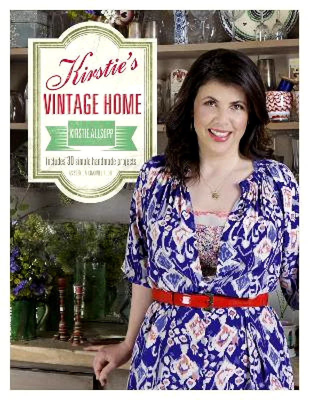 Hodder & Stoughton Ltd Kirstie's Vintage Home Kirstie Allsopp Hodder & Stoughton Ltd 1113