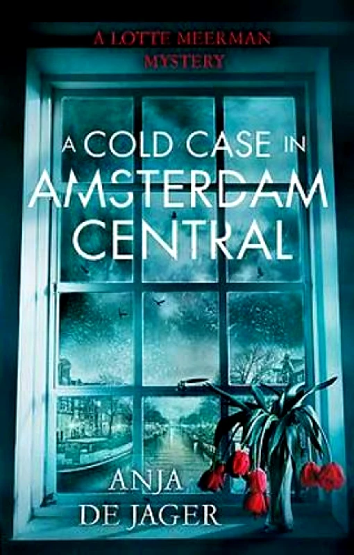 Constable A Cold Case in Amsterdam Central Anja de Jager Constable 2017 Paperback / softback
