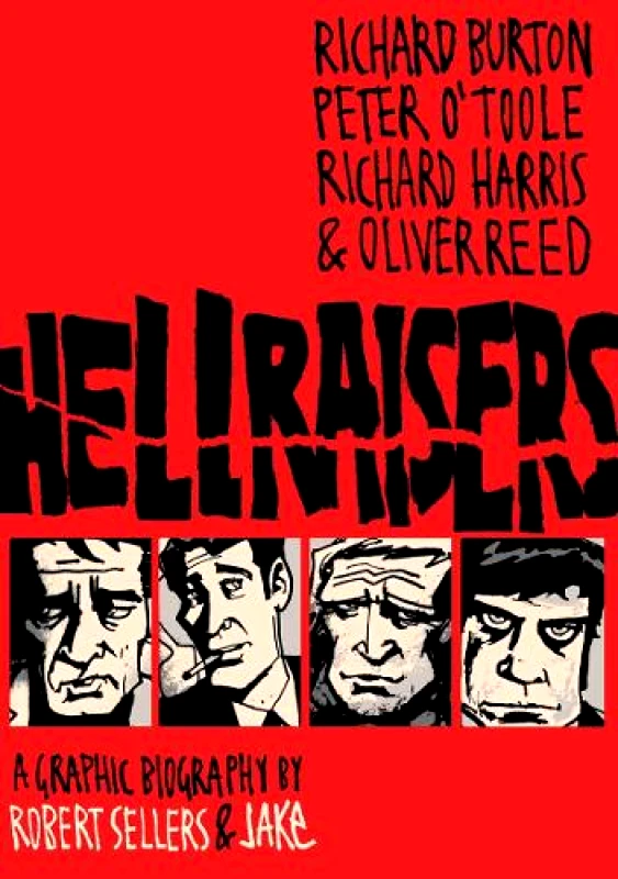 SelfMadeHero Hellraisers Robert Sellers SelfMadeHero 2012 Paperback / softback