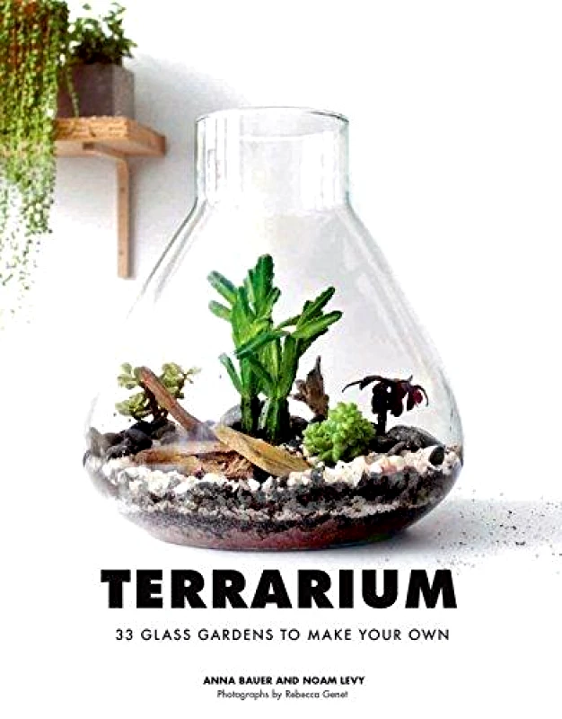 Chronicle Books Terrarium: 33 Glass Gardens to Make Your Own Noan Levy Chronicle Books Hardback