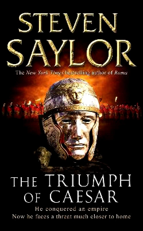 Robinson Publishing The Triumph of Caesar Steven Saylor Robinson Publishing 2009 Paperback / softback
