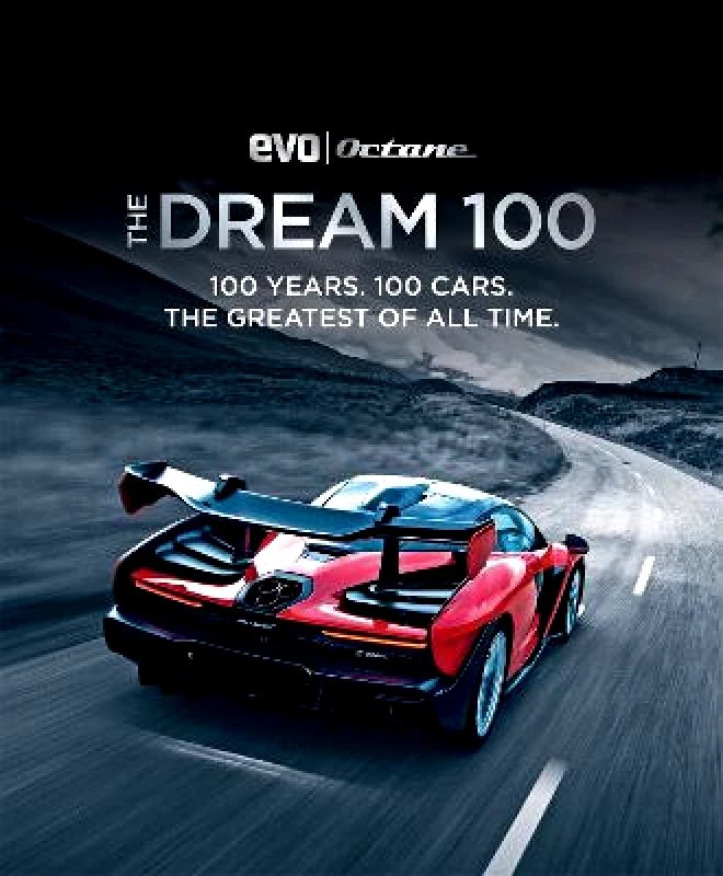 Mitchell Beazley The Dream 100 from evo and Octane: 100 years. 100 cars. The greatest of all time. Octane Magazine Mitchell Beazley 0825