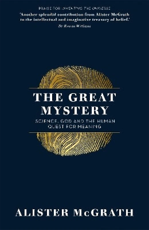 Hodder Faith The Great Mystery: Science, God and the Human Quest for Meaning Dr Alister E McGrath Hodder Faith 0503