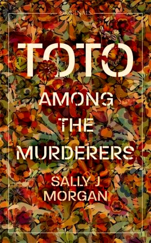 JM Originals Toto Among the Murderers: A John Murray Original Sally J Morgan JM Originals 2020 Paperback / softback