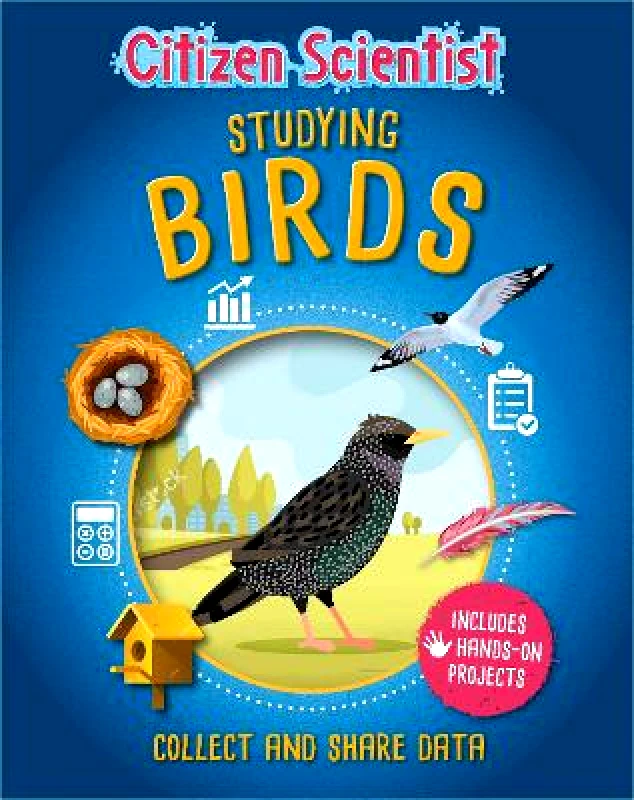 Citizen Scientist: Studying Birds Izzi Howell Wayland 2020 Paperback / softback φωτογραφία