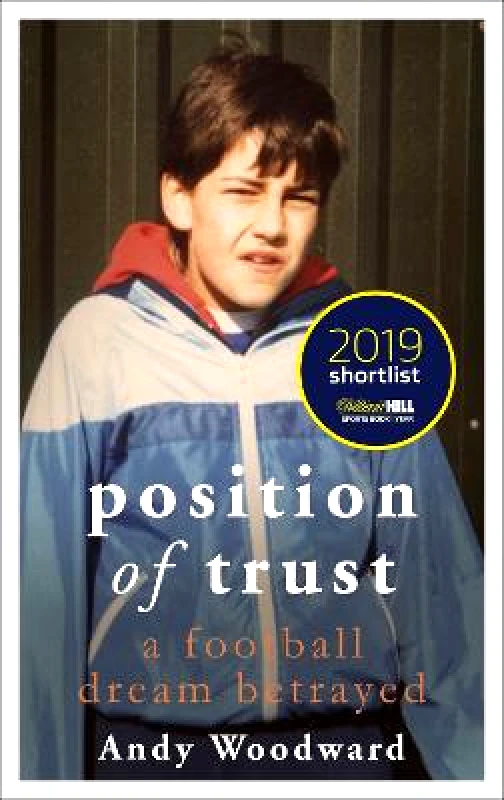 Coronet Books Position of Trust: As seen on BBC's FLOODLIGHTS Andy Woodward Coronet Books 0709