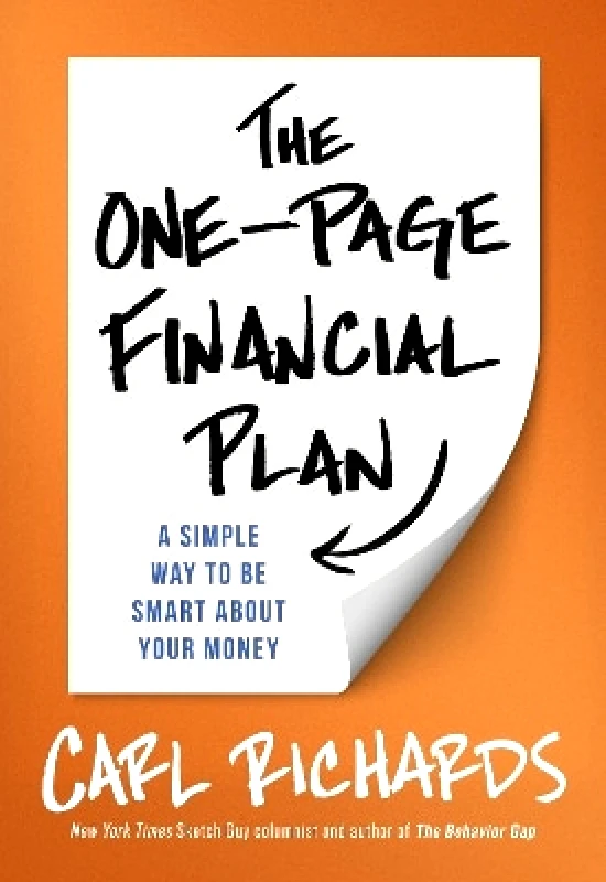 Portfolio Penguin The One-Page Financial Plan: A Simple Way To Be Smart About Your Money Carl Richards, Jr. Portfolio Penguin