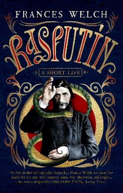 Short Books Ltd Rasputin: A short life Frances Welch Short Books Ltd 0325
