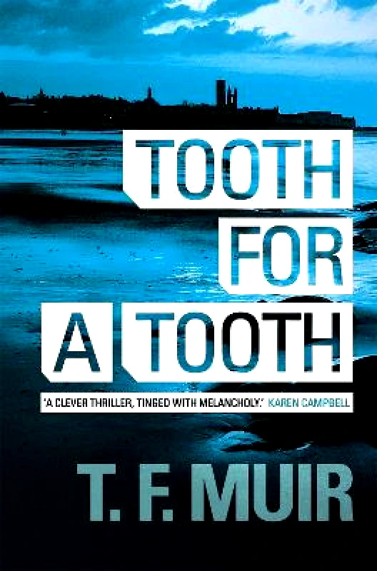 Robinson Publishing Tooth for a Tooth T.F. Muir Robinson Publishing 2012 Paperback / softback