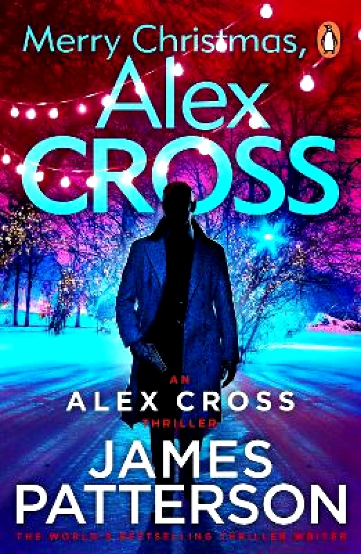 Arrow Books Ltd Merry Christmas, Alex Cross: (Alex Cross 19) James Patterson Arrow Books Ltd