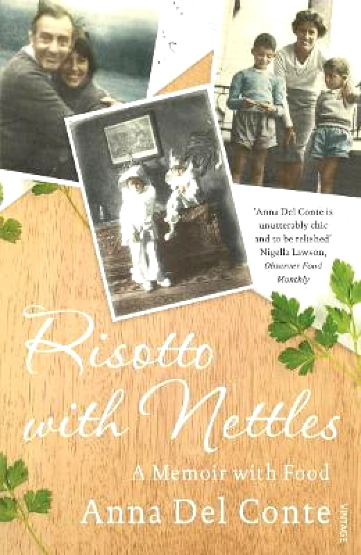 Vintage Risotto With Nettles: A Memoir with Food Anna Del Conte Vintage