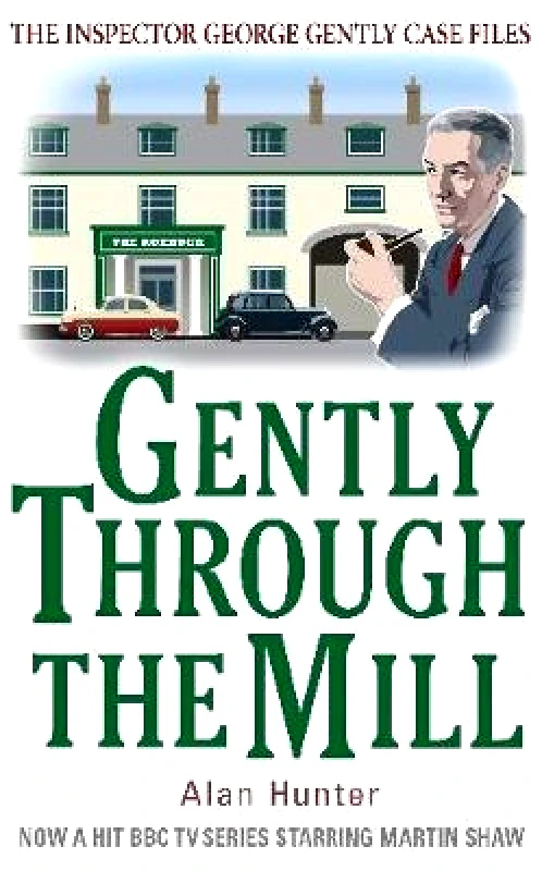 Constable Crime Gently Through the Mill Mr Alan Hunter Constable Crime 2004 Paperback / softback