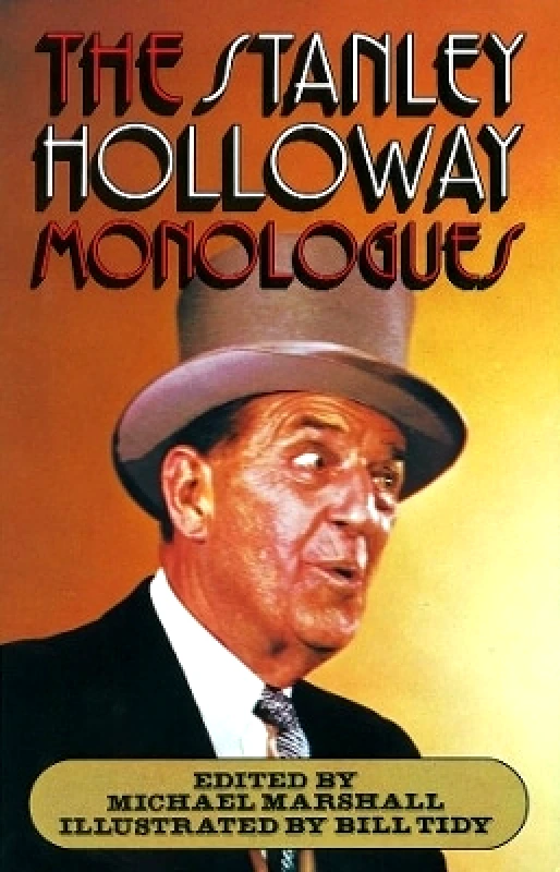 Hamish Hamilton Ltd The Stanley Holloway Monologues Michael Marshall Hamish Hamilton Ltd