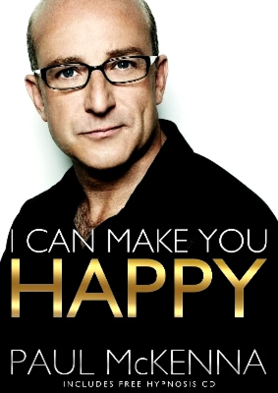 Bantam Press I Can Make You Happy: With free hypnosis download card Paul McKenna Bantam Press