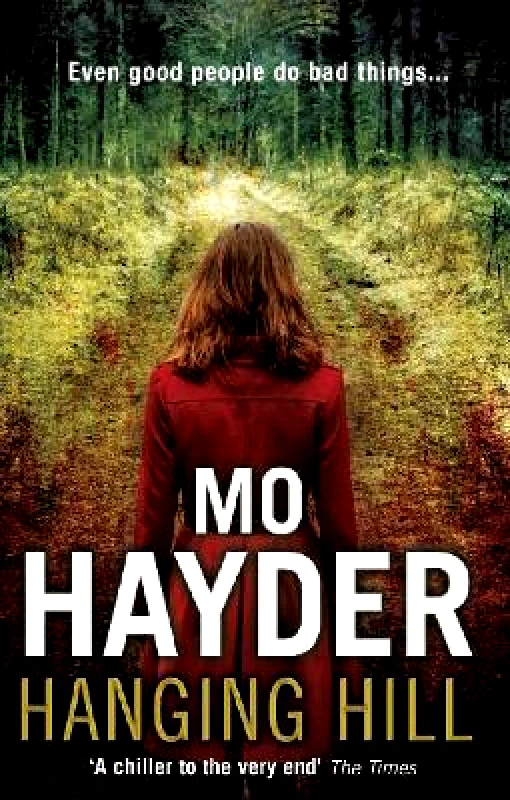 Bantam Books (Transworld Publishers a division of the Random House Group) Hanging Hill: a terrifying, taut and spine-tingling thriller from bestselling author Mo Hayder Bantam Books (Transworld Publishers a division of the Random House Group)