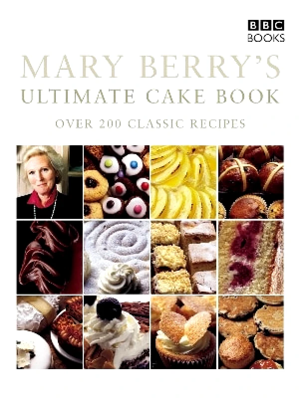 BBC Books Mary Berry's Ultimate Cake Book (Second Edition) BBC Books