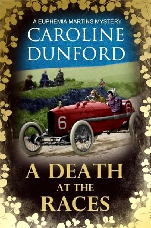 Accent Press Ltd A Death at the Races (Euphemia Martins Mystery 14): Will a race across Europe end in disaster? Caroline Dunford Accent Press Ltd Paperback / softback 2020