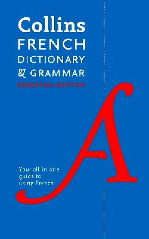 Collins French Essential Dictionary and Grammar: Two books in one (Collins Essential) Collins Dictionaries