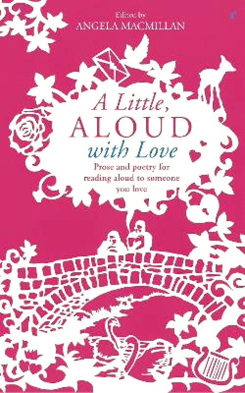 Chatto & Windus A Little, Aloud with Love Chatto & Windus