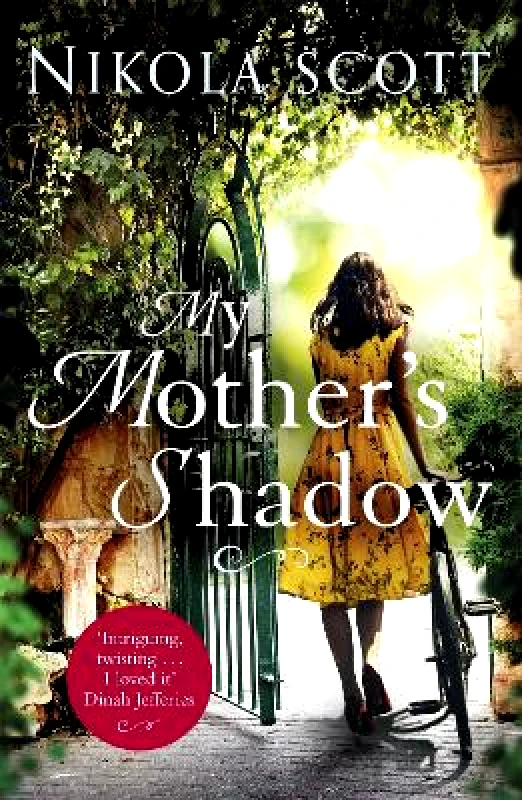 Headline Review My Mother's Shadow: The gripping novel about a mother's shocking secret Nikola Scott Headline Review 0921