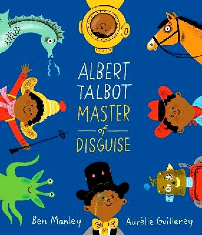 Two Hoots Albert Talbot: Master of Disguise Ben Manley Two Hoots Hardback 2020