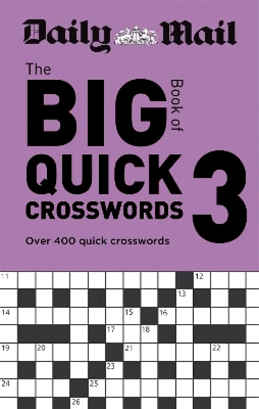 Hamlyn Daily Mail Big Book of Quick Crosswords Volume 3: Over 400 quick crosswords Hamlyn 0714