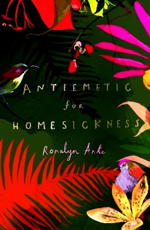 Chatto & Windus Antiemetic for Homesickness Romalyn Ante Chatto & Windus