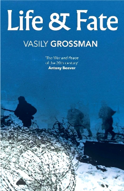 Vintage Classics Life and Fate: **AS HEARD ON BBC RADIO 4** Vasily Grossman Vintage Classics