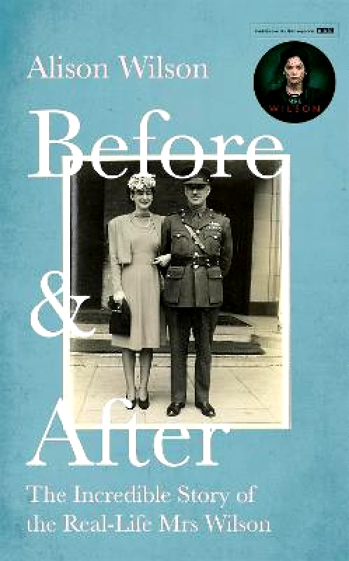 Constable Before & After: The Incredible Story of the Real-life Mrs Wilson Alison Wilson Constable Paperback / softback 2020