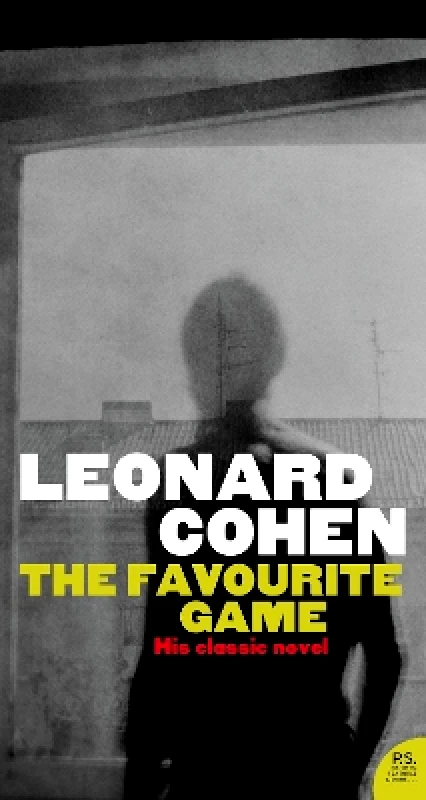 The Borough Press The Favourite Game Leonard Cohen The Borough Press